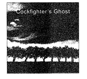 COCKFIGHTER'S GHOST