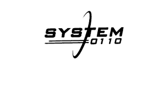 SYSTEM 0110