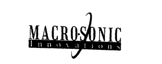 MACROSONIC INNOVATIONS