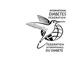 INTERNATIONAL DIABETES FEDERATION FEDERATION INTERNATIONALE DU DIABETE