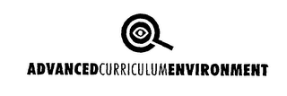 ADVANCED CURRICULUM ENVIRONMENT