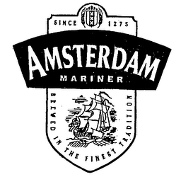 AMSTERDAM MARINER SINCE 1275 BREWED IN THE FINEST TRADITION