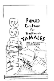 MINSA PREPARED CORN FLOUR FOR TRADITIONALS TAMALES WITH A DELICIOUS HOMEMADE TASTE