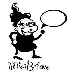 MISS BEHAVE