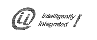 II INTELLIGENTLY INTEGRATED!