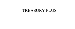TREASURY PLUS