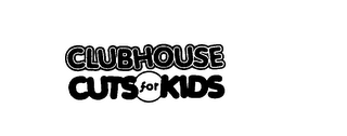 CLUBHOUSE CUTSFORKIDS