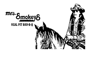 MRS. SMOKEYS REAL PIT BAR-B-Q