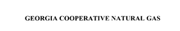 GEORGIA COOPERATIVE NATURAL GAS
