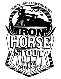 IRON HORSE STOUT BREWED FRESH IN CHATTANOOGA BIG RIVER GRILLE & BREWING WORKS