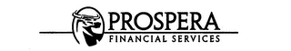 PROSPERA FINANCIAL SERVICES