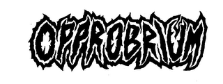 OPPROBRIUM