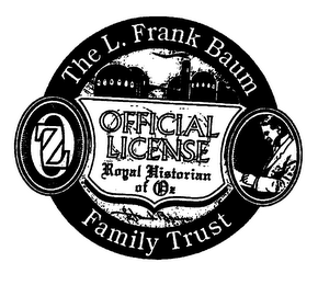 THE L. FRANK BAUM FAMILY TRUST OFFICIAL LICENSE ROYAL HISTORIAN OF OZ FAMILY TRUST