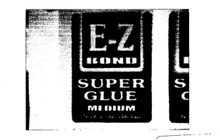 E-Z BOND SUPER GLUE