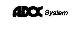 ADOC SYSTEM