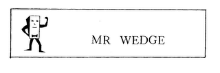 MR WEDGE