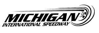 MICHIGAN INTERNATIONAL SPEEDWAY