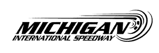 MICHIGAN INTERNATIONAL SPEEDWAY