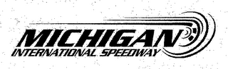 MICHIGAN INTERNATIONAL SPEEDWAY