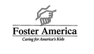 FOSTER AMERICA CARING FOR AMERICAS KID'S