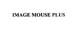 IMAGE MOUSE PLUS