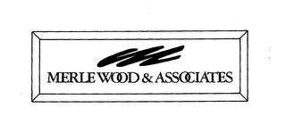 M MERLE WOOD & ASSOCIATES