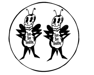 TWO BEE HEALTHY