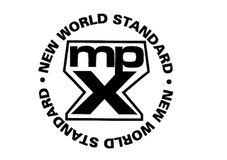 MP X NEW WORLD STANDARD