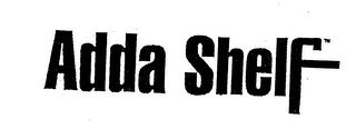 ADDA SHELF