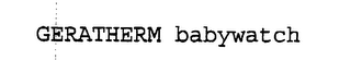 GERATHERM BABYWATCH
