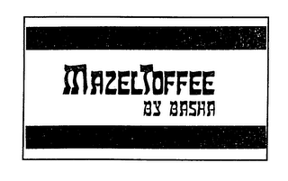 MAZELTOFFEE BY BASHA