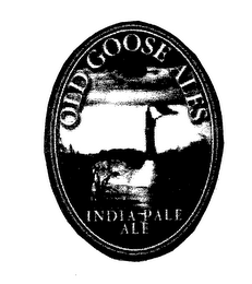 OLD GOOSE ALES INDIA PALE ALE