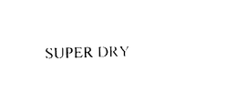 SUPER DRY