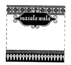 MASALA WALA