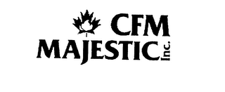 CFM MAJESTIC INC.