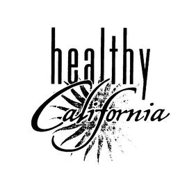 HEALTHY CALIFORNIA