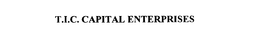 T.I.C. CAPITAL ENTERPRISES
