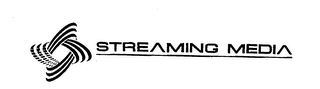 STREAMING MEDIA