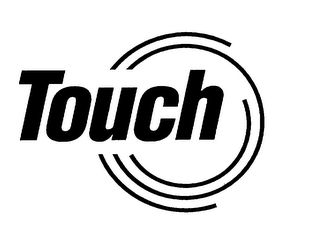 TOUCH