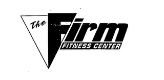 FIRM FITNESS CENTER
