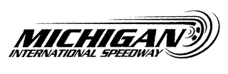 MICHIGAN INTERNATIONAL SPEEDWAY