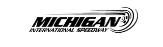 MICHIGAN INTERNATIONAL SPEEDWAY