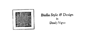 BIELLA STYLE & DESIGN BY DOADY VIGNA