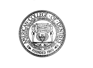 AMERICAN COLLEGE OF DENTISTS FOUNDED 1920 DENTIUM CURANDORUM HUMANITATIS CAUSA DEDICATUM PROGRESSIONI SCIENTIAE