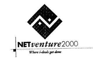 NETVENTURE 2000 WHERE I-DEALS GET DONE
