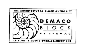 DEMACO BLOCK BY TARMAC THE ARCHITECTURAL BLOCK AUTHORITY