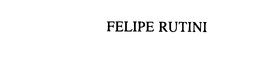 FELIPE RUTINI