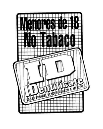 MENORES DE 18 NO TOBACCO ID IDENTIFICATE LA LEY PROHIBE VENDER TABACO A MENORES