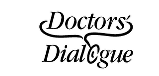 DOCTORS' DIALOGUE