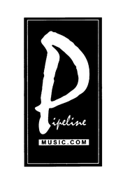 PIPELINE MUSIC.COM